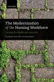 The Modernization of the Nursing Workforce (eBook, ePUB) The Modernization of the Nursing Workforce (eBook, ePUB)