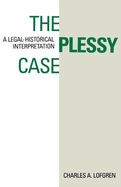 The Plessy Case (eBook, PDF) The Plessy Case (eBook, PDF)