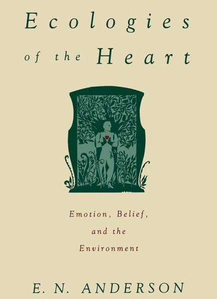 Ecologies of the Heart (eBook, PDF) Ecologies of the Heart (eBook, PDF)