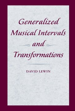 Generalized Musical Intervals and Transformations (eBook, ePUB) - Lewin, David