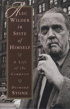 Alec Wilder in Spite of Himself (eBook, PDF) - Stone, Desmond
