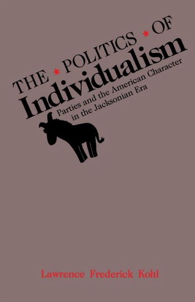 The Politics of Individualism (eBook, PDF) The Politics of Individualism (eBook, PDF)