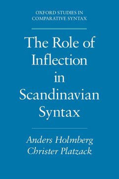 The Role of Inflection in Scandinavian Syntax (eBook, PDF) - Holmberg, Anders; Platzack, Christer