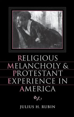 Cover Religious Melancholy and Protestant Experience in America (eBook, PDF)