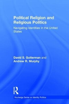 Political Religion and Religious Politics - Gutterman, David S; Murphy, Andrew R