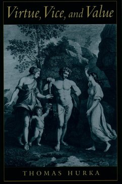 Virtue, Vice, and Value (eBook, PDF) - Hurka, Thomas