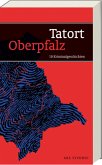 Tatort Oberpfalz