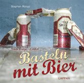 Basteln mit Bier