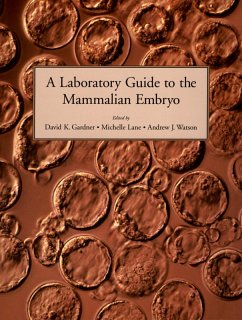 A Laboratory Guide to the Mammalian Embryo (eBook, PDF)