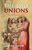 The Two Unions (eBook, ePUB) The Two Unions (eBook, ePUB)