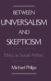 Between Universalism and Skepticism (eBook, PDF)