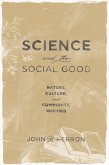 Science and the Social Good (eBook, PDF)