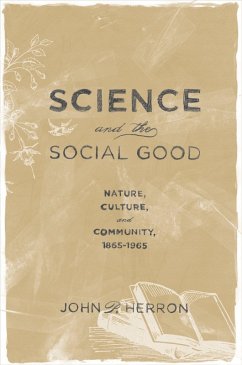 Science and the Social Good (eBook, PDF) - Herron, John P.