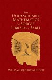 The Unimaginable Mathematics of Borges' Library of Babel (eBook, ePUB)