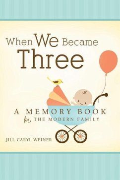 When We Became Three - Weiner, Jill Caryl