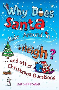 Why Does Santa Ride Around in a Sleigh? (eBook, ePUB) - Woodward, Kay