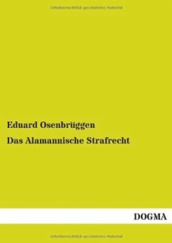 Das Alamannische Strafrecht - Osenbrüggen, Eduard