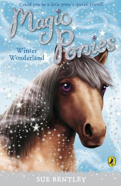 Magic Ponies: Winter Wonderland (eBook, ePUB) - Bentley, Sue
