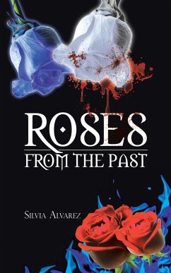 Roses from the Past - Alvarez, Silvia