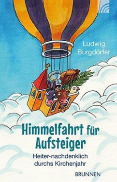 Himmelfahrt für Aufsteiger - Burgdörfer, Ludwig