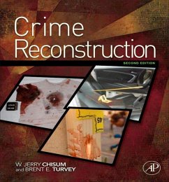 Crime Reconstruction (eBook, ePUB) - Chisum, W. Jerry; Turvey, Brent E.