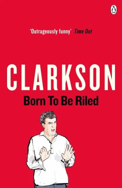 Born to be Riled (eBook, ePUB) - Clarkson, Jeremy