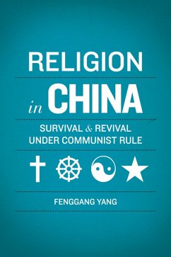 Religion in China (eBook, PDF) - Yang, Fenggang