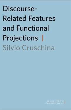 Discourse-Related Features and Functional Projections (eBook, PDF) - Cruschina, Silvio