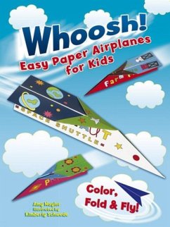 Whoosh! Easy Paper Airplanes for Kids - Naylor, Amy