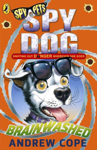 Spy Dog: Brainwashed (eBook, ePUB) Spy Dog: Brainwashed (eBook, ePUB)
