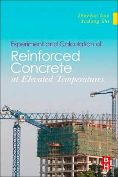 Experiment and Calculation of Reinforced Concrete at Elevated Temperatures (eBook, ePUB) - Guo, Zhenhai