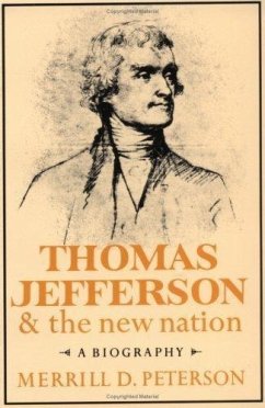 Thomas Jefferson and the New Nation (eBook, ePUB) - Peterson, Merrill D.