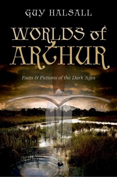 Worlds of Arthur (eBook, ePUB) - Halsall, Guy
