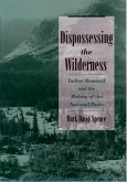 Dispossessing the Wilderness (eBook, ePUB)