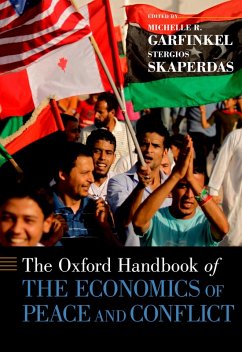 The Oxford Handbook of the Economics of Peace and Conflict (eBook, PDF) - Garfinkel, Michelle R.; Skaperdas, Stergios