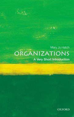 Organizations: A Very Short Introduction (eBook, ePUB) - Hatch, Mary Jo