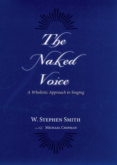 The Naked Voice (eBook, PDF) - Smith, W. Stephen; Chipman, Michael