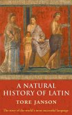 A Natural History of Latin (eBook, ePUB)