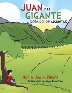 Juan y El Gigante Dormido de Adjuntas - Pinero, Maria Judith