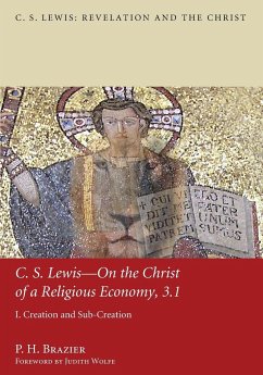 C.S. Lewis - On the Christ of a Religious Economy - Brazier, P. H.