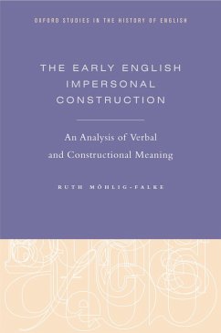 The Early English Impersonal Construction (eBook, PDF) - M"ohlig-Falke, Ruth