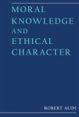 Moral Knowledge and Ethical Character (eBook, PDF)