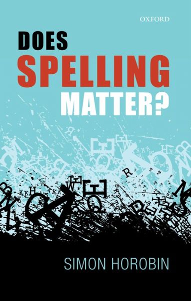 Does Spelling Matter? (eBook, ePUB)