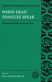 When Dead Tongues Speak (eBook, PDF) When Dead Tongues Speak (eBook, PDF)