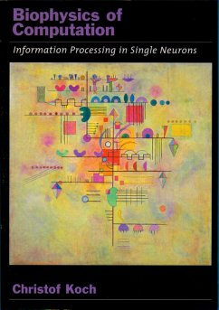 Biophysics of Computation (eBook, PDF) - Koch, Christof