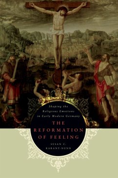 The Reformation of Feeling (eBook, PDF) - Karant-Nunn, Susan C.