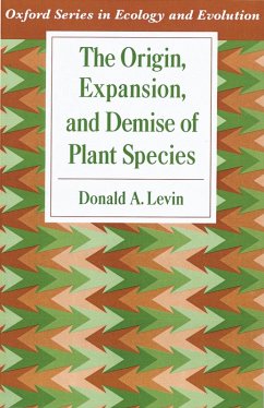 The Origin, Expansion, and Demise of Plant Species (eBook, PDF) - Levin, Donald A.