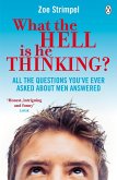 What the Hell is He Thinking? (eBook, ePUB)