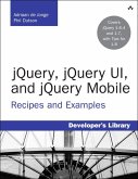 jQuery, jQuery UI, and jQuery Mobile (eBook, ePUB)