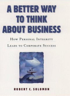 A Better Way to Think About Business (eBook, PDF) - Solomon, Robert C.